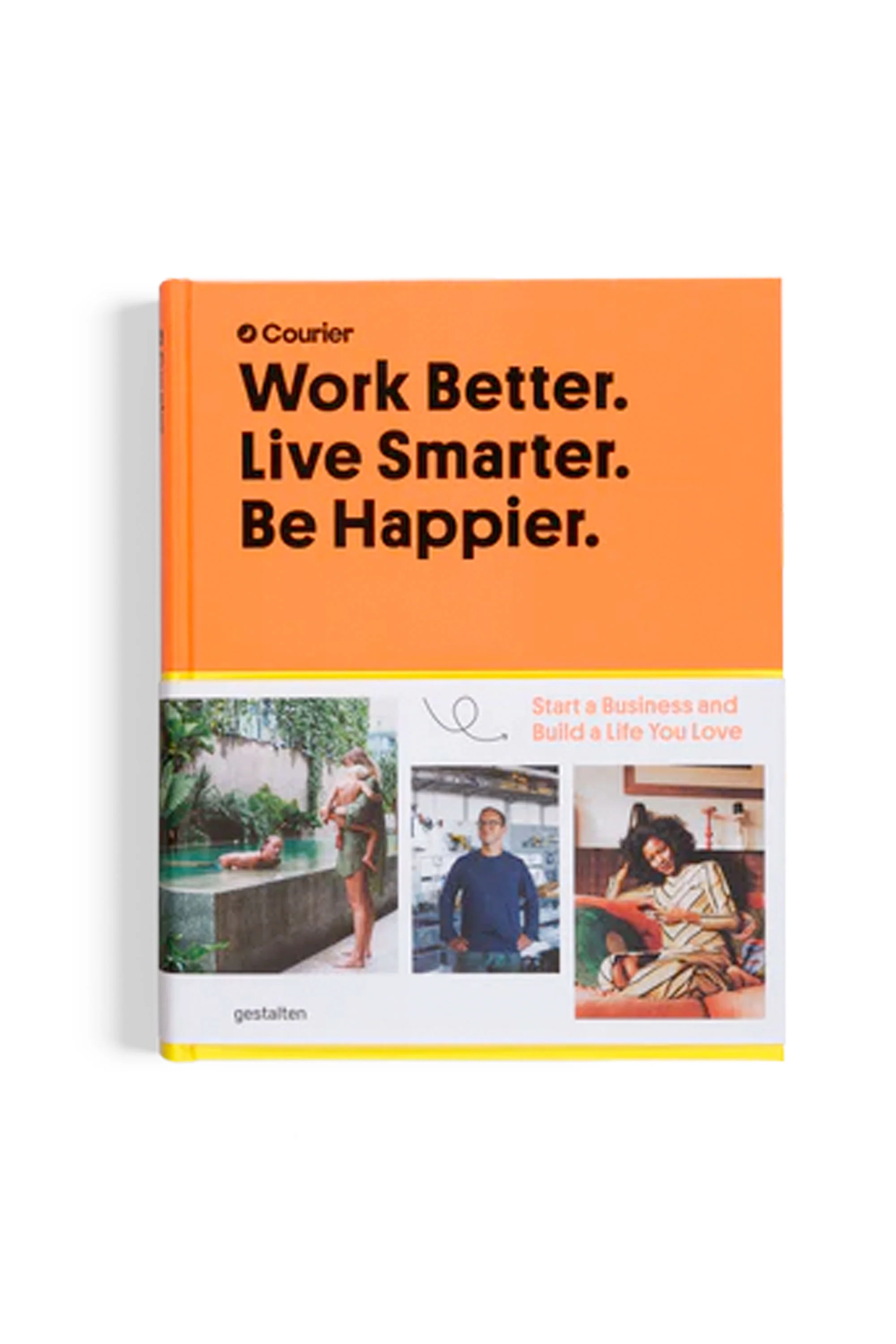 GESTALTEN - WORK BETTER. LIVE SMARTER. BE HAPPIER.